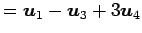 $\displaystyle = \vec{u}_1-\vec{u}_3+3\vec{u}_4$