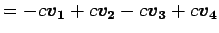 $\displaystyle = -c\vec{v_1} +c\vec{v_2} -c\vec{v_3} +c\vec{v_4}$