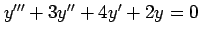 $ y'''+3y''+4y'+2y=0$