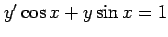 $ y'\cos x+y\sin x=1$