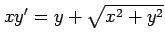 $ xy'=y+\sqrt{x^2+y^2}$