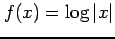 $ \displaystyle{f(x)=\log \left\vert x \right\vert}$