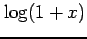 $\displaystyle \log(1+x)$