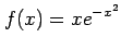 $ \displaystyle{f(x)=xe^{-x^2}}$