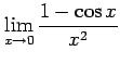 $ \displaystyle{\lim_{x \to 0}\frac{1-\cos x}{x^2}}$