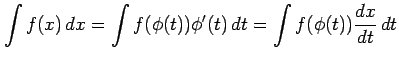 $\displaystyle \int f(x)\,dx= \int f(\phi(t))\phi'(t)\,dt= \int f(\phi(t))\frac{dx}{dt}\,dt$