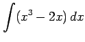 $ \displaystyle{\int(x^3-2x)\,dx}$