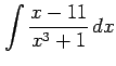 $\displaystyle \int\frac{x-11}{x^3+1}\,dx$