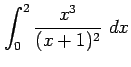 $ \displaystyle{\int_{0}^{2}\frac{x^3}{(x+1)^2}\,\,dx}$