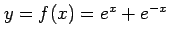 $ y=f(x)=e^x+e^{-x}$