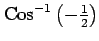 $ {\mathrm{Cos}^{-1} \left(-\frac{1}{2}\right)}$