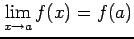 $ \displaystyle{\lim_{x\to a}f(x)}=f(a)$