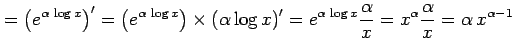 $\displaystyle = \left(e^{\alpha\,\log x}\right)'= \left(e^{\alpha\,\log x}\righ...
...lpha\,\log x}\frac{\alpha}{x}= x^{\alpha}\frac{\alpha}{x}= \alpha\,x^{\alpha-1}$