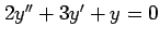 $ 2y''+3y'+y=0$