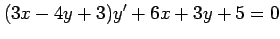 $\displaystyle (3x-4y+3)y'+6x+3y+5=0$