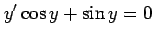 $\displaystyle y'\cos y+\sin y=0$