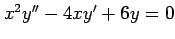 $ x^2y''-4xy'+6y=0$