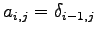 $ a_{i,j}=\delta_{i-1,j}$