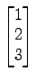 $ \begin{bmatrix}
1 \\ [-0.5ex] 2 \\ [-0.5ex] 3
\end{bmatrix}$