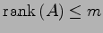 $ \mathrm{rank}\,(A)\leq m$