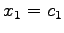 $ x_{1}=c_{1}$