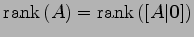 $ \mathrm{rank}\,(A)=\mathrm{rank}\,([A\vert\vec{0}])$