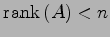 $ \mathrm{rank}\,(A)<n$