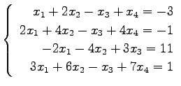 $ \left\{\begin{array}{r}
x_1+2x_2-x_3+x_4=-3 \\
2x_1+4x_2-x_3+4x_4=-1 \\
-2x_1-4x_2+3x_3=11 \\
3x_1+6x_2-x_3+7x_4=1
\end{array}\right. $