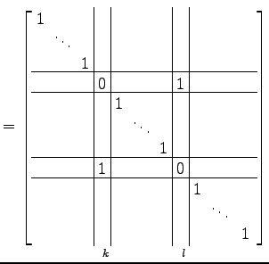 $\displaystyle = \underset{k\qquad\qquad\,\,\,l}{ \left[\begin{array}{ccc\vert c...
...& & & & & & & \!\ddots\! & \\ [-.5ex] & & & & & & & & & & 1 \end{array}\right]}$