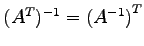 $ ({A}^{T})^{-1}={(A^{-1})}^{T}$