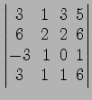 $ \begin{vmatrix}
3\! & \!1\! & \!3\! & \!5 \\ [-0.5ex] 6\! & \!2\! & \!2\! & \!...
...x] -3\! &
1\! & \!0\! & \!1 \\ [-0.5ex] 3\! & \!1\! & \!1\! & \!6
\end{vmatrix}$