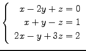 $ \left\{\begin{array}{r}
x-2y+z=0 \\
x+y-z=1 \\
2x-y+3z=2
\end{array}\right. $