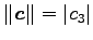 $ \Vert\vec{c}\Vert=\vert c_{3}\vert$