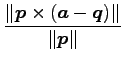 $\displaystyle \frac{\Vert\vec{p}\times(\vec{a}-\vec{q})\Vert} {\Vert\vec{p}\Vert}$