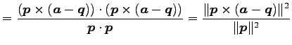 $\displaystyle = \frac{(\vec{p}\times(\vec{a}-\vec{q}))\cdot (\vec{p}\times(\vec...
...ec{p}}= \frac{\Vert\vec{p}\times(\vec{a}-\vec{q})\Vert^2} {\Vert\vec{p}\Vert^2}$