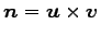 $ \vec{n}=\vec{u}\times\vec{v}$