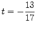 $\displaystyle t=-\frac{13}{17}$