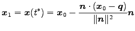 $\displaystyle \vec{x}_{1}=\vec{x}(t^{*})= \vec{x}_{0}- \frac{\vec{n}\cdot(\vec{x}_{0}-\vec{q})}{\Vert\vec{n}\Vert^2}\vec{n}$