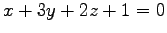 $ x+3y+2z+1=0$