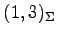 $ (1,3)_{\Sigma}$