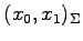 $ (x_0,x_1)_{\Sigma}$