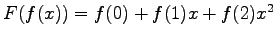 $ F(f(x))=f(0)+f(1)x+f(2)x^2$