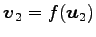 $ \vec{v}_2=f(\vec{u}_2)$