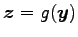 $ \vec{z}=g(\vec{y})$