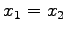 $ x_1=x_2$