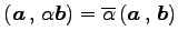 $ \left({\vec{a}}\,,\,{\alpha\vec{b}}\right)=\overline{\alpha}\left({\vec{a}}\,,\,{\vec{b}}\right)$