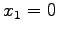 $ x_1=0$