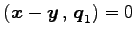 $ \left({\vec{x}-\vec{y}}\,,\,{\vec{q}_1}\right)=0$