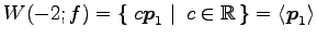 $\displaystyle W(-2;f)= \left\{\left.\,{c\vec{p}_1}\,\,\right\vert\,\,{c\in\mathbb{R}}\,\right\} = \left\langle \vec{p}_1\right\rangle$