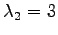 $ \lambda_2=3$